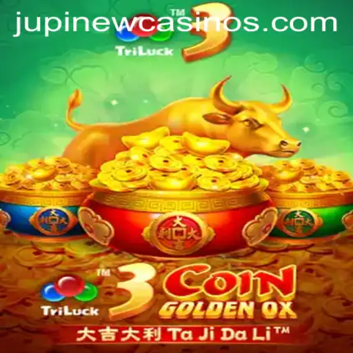 Discovering 3CoinGoldenOX at Jupi Casino: Experience Luck and Tradition