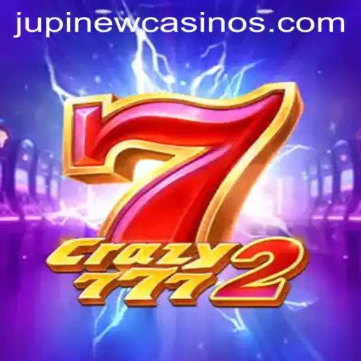 Unveiling Crazy7772 at Jupi Casino: A Thrilling Gaming Experience