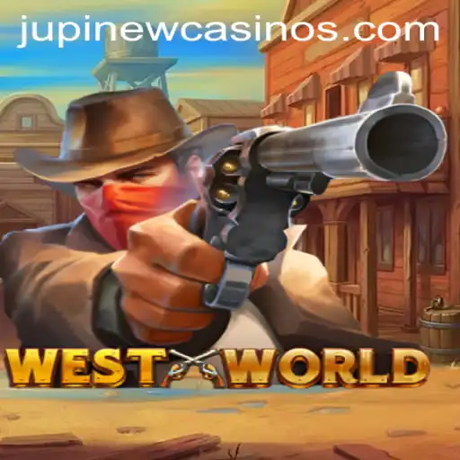 Exploring WestWorld: A Unique Casino Gaming Experience at Jupi Casino